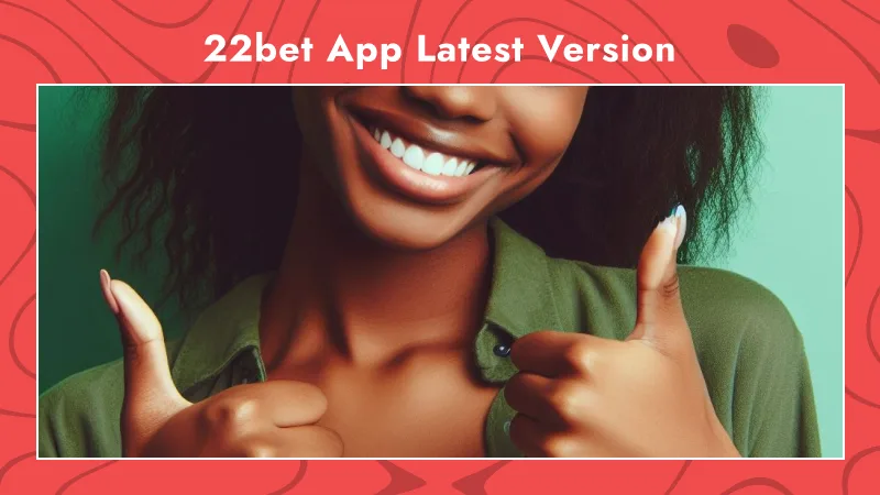 22bet App Latest Version